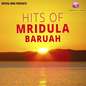 Hits Of Mridula Baruah - Debajit