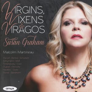 Virgins, Vixens & Viragos - Susan Graham