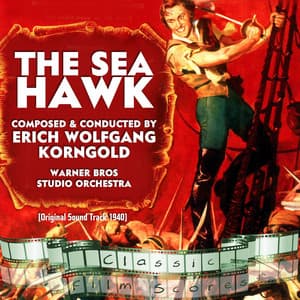 The Sea Hawk - Warner Bros Studio Orchestra