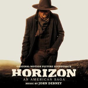 Horizon: An American Saga, Chapter 1 - John Debney