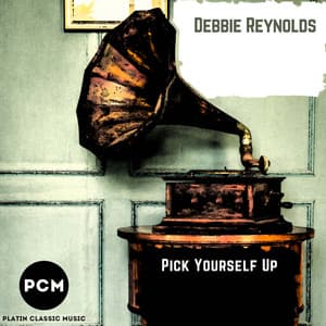 Pick Yourself Up - Debbie Reynolds