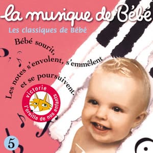 Les classiques de Bébé - La Musique De Bébé