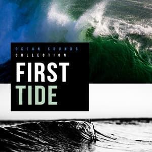 First Tide - Ocean Sounds Collection
