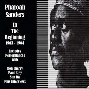 In the Beginning 1963-64 - Pharoah Sanders