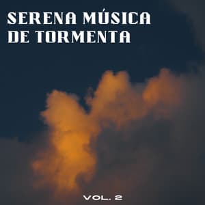 Serena Música De Tormenta Vol. 2 - Tormentas eléctricas