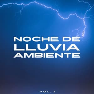 Noche De Lluvia Ambiente Vol. 1 - Colmena de Lluvia