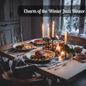 Charm of the Winter Jazz Dinner - Background Instrumental Music Collective