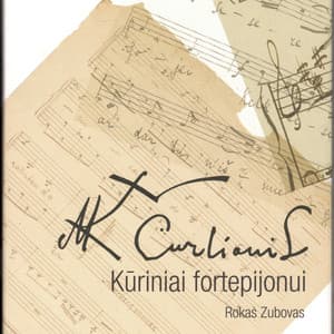 M. K. Čiurlionis. Kūriniai Fortepijonui - Mikalojus Konstantinas Čiurlionis