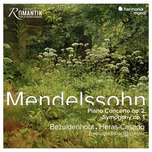 Mendelssohn: Piano Concerto No. 2 & Symphony No. 1 - Felix Mendelssohn