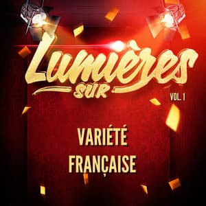 Lumières sur variété française, vol. 1 - Variété Française