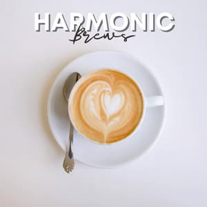 Harmonic Brews - Relaxing Jazz Cafe