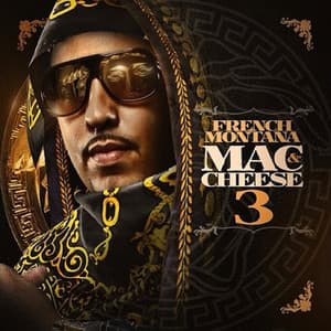 Mac & Cheese 3 - French Montana