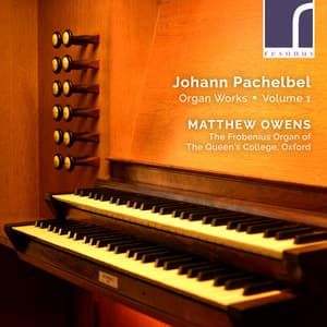 Pachelbel: Organ Works, Volume 1 - Johann Pachelbel