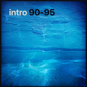 Intro 90-95 - Intro