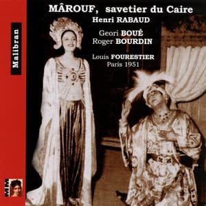 Rabaud: Mârouf, savetier du Caire - Henri Rabaud