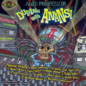 Dubbing with Anansi - Mad Professor