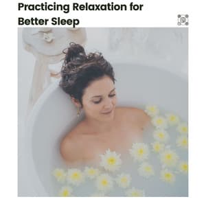 Practicing Relaxation for Better Sleep - Baby Sleep Music