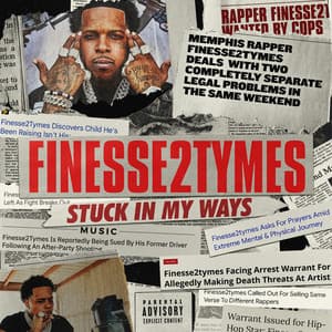 Stuck In My Ways - Finesse2tymes