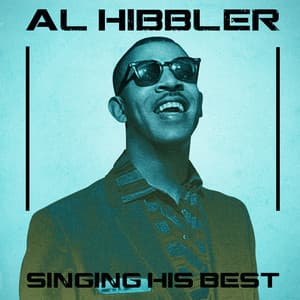 Singing His Best - Al Hibbler