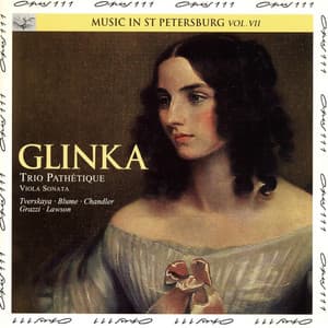 Glinka: Trio pathétique, Viola Sonata - Mikhail Glinka