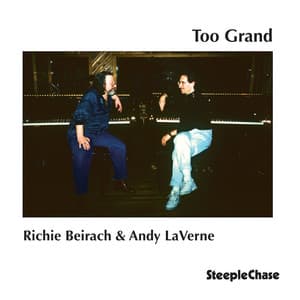 Too Grand - Richard Beirach