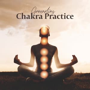 Grounding Chakra Practice - Opening Chakras Sanctuary