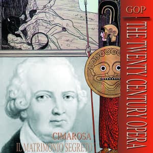 Il Matrimonio Segreto - Domenico Cimarosa