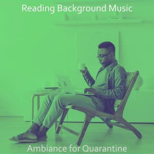 Ambiance for Quarantine - Reading Background Music