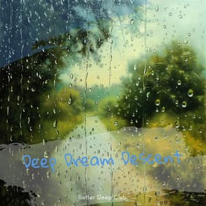 Deep Dream Descent - Better Sleep Club