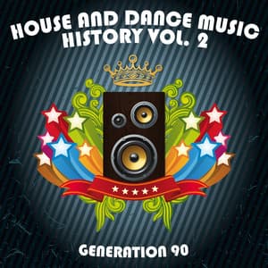 House And Dance Music History Vol. 2 - Generation 90