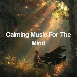 Calming Music For The Mind - Musica Relajante