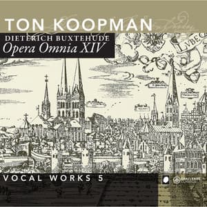 Buxtehude: Opera Omnia XIV - Vocal Works vol. 5 - Dietrich Buxtehude