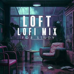 Loft Lofi Mix for Study - Study Time Collection