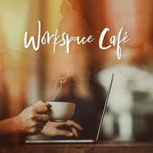 Workspace Café: Easy Listening Background Jazz Music for Work at Coffehouse - Background Instrumental Music Collective