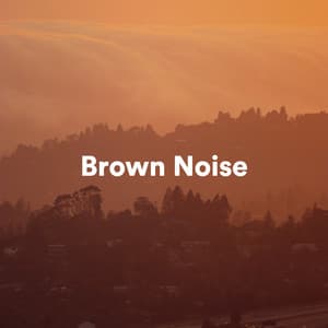 Brown Noise No Fade - Brown Noise No Fade