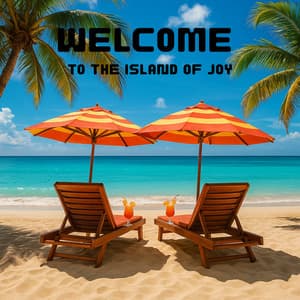 Welcome to the Island of Joy - Dj Islandsun
