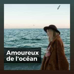 Amoureux de l'océan - Bruit De La Mer