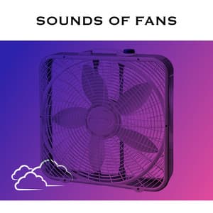 Sounds of Fans - White Noise Machine Sleep Sounds