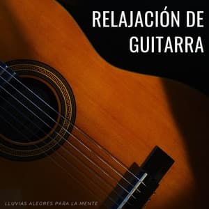 Relajación De Guitarra: Lluvias Alegres Para La Mente - Pequeño pianista