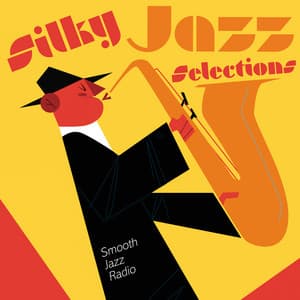 Silky Jazz Selections - Smooth Jazz Radio