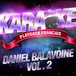 Les Succès De Daniel Balavoine Vol. 2 - Karaoké Playback Français