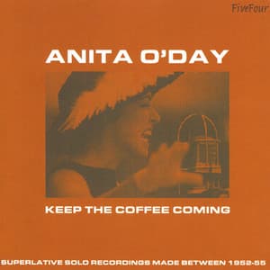 Keep The Coffee Coming - Anita O'Day