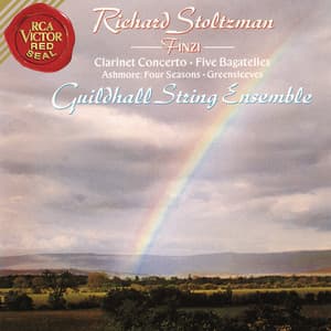 Finzi: Bagatelles, Op. 23 & Clarinet Concerto in C-Minor, Op. 31 & Ashmore: Four Seasons - Richard Stoltzman