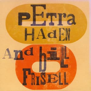 Petra Haden and Bill Frisell - Petra Haden