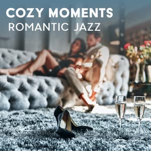 Cozy Moments - Romantic Candlelight Dinner Jazz Zone