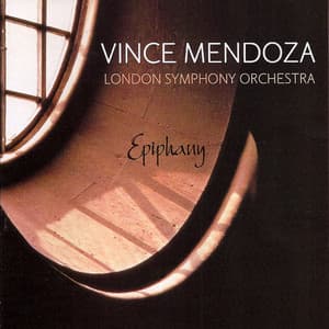 Epiphany - Vince Mendoza