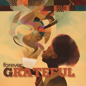 Forever Grateful - Coffee House Smooth Jazz Playlist