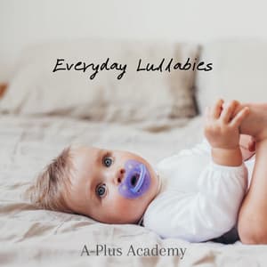 Everyday Lullabies - A-Plus Academy