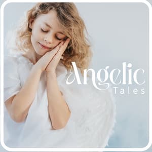 Angelic Tales: Cure for Sleeplessness - Deep Dream Oasis