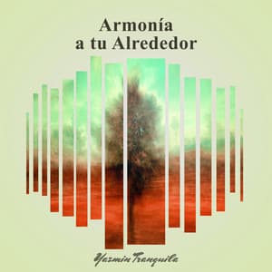 Armonía a tu Alrededor - Yazmin Tranquila